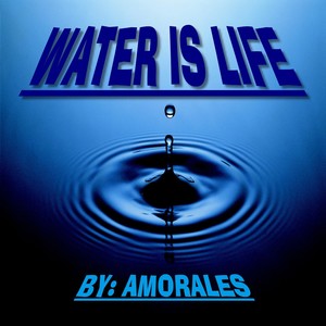 Water Is Life