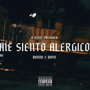 Me Siento Alergico (feat. Bayo) [Explicit]