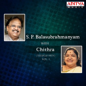 S. P. Balasubrahmanyam with Chitra Telugu Hits Vol. 1 (Original Motion Picture Soundtrack)