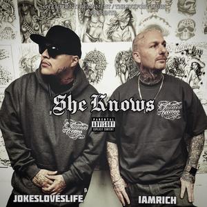 She Knows (feat. JokesLovesLife) (Explicit)