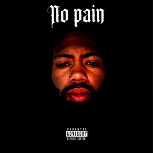 No Pain (Explicit)