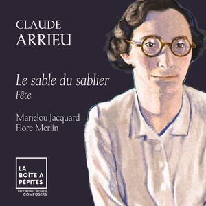 Claude Arrieu: Le Sable du sablier: Fête