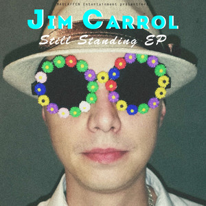 Jim Carrol - Still Standing (Explicit)
