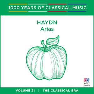 Haydn: Arias (1000 Years Of Classical Music, Vol. 21)