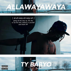 Allawayawaya (Explicit)