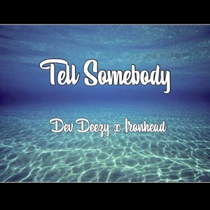 Tell Somebody