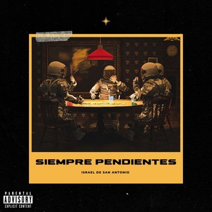 Siempre Pendientes (Explicit)