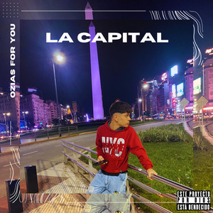 La Capital (Explicit)