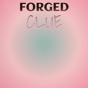 Forged Clue