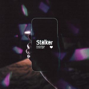 Stalker(feat. Lonnie Light) (Explicit)