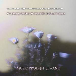 Laphanningde (Chapter 2 Slowed Version)