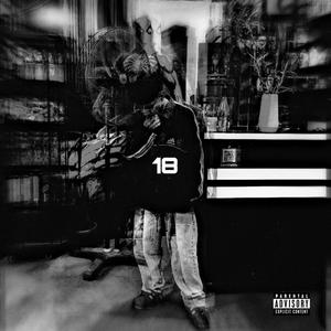 18 (feat. Rick Phxnky & KIP Crazy) (Explicit)