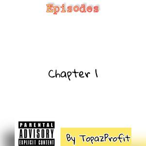 Chapter 1 (Episodes) [Explicit]