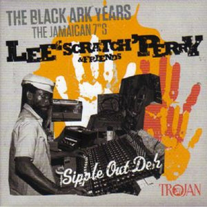 Lee "Scratch" Perry & Friends - The Black Ark Years