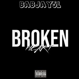 Broken Heart (Explicit)