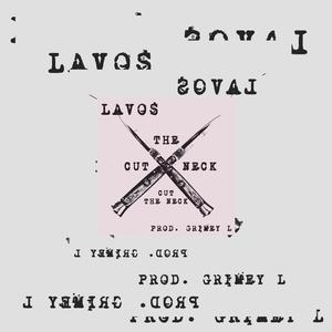 Cut The Neck (feat. Lavos) (Explicit)
