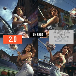Un Palo 2.0 (feat. Chulito Bb & Lalito Deus) (Explicit)