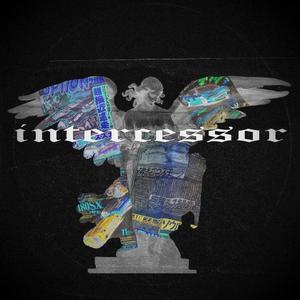 INTERCESSOR (Explicit)