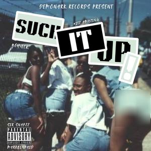 suck it up! (feat. markbinPaid) (Explicit)