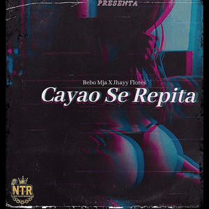 Cayao Se Repite (feat. Jhayy Flores)