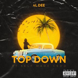 Top Down (feat. Self Made Cedd) (Explicit)