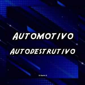 Automotivo Autodestrutivo (Explicit)