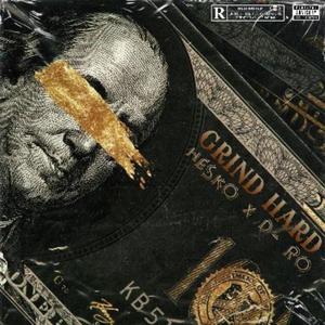 Grind Hard (feat. D-Ro) (Explicit)
