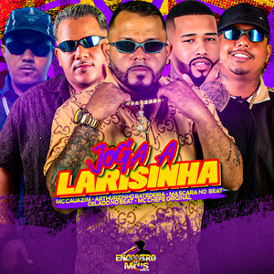 JOGA A LARISINHA (Explicit)