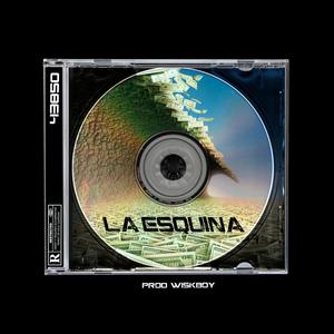 La Esquina (Explicit)