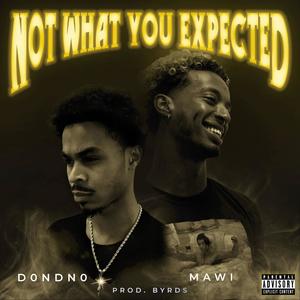 Not What You Expected (Explicit)