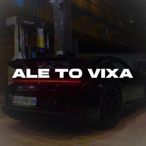 ALE TO VIXA (Explicit)