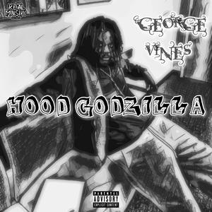 Hood Godzilla (Explicit)