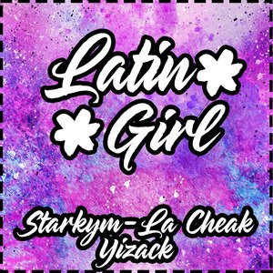 Latin Girl (Explicit)