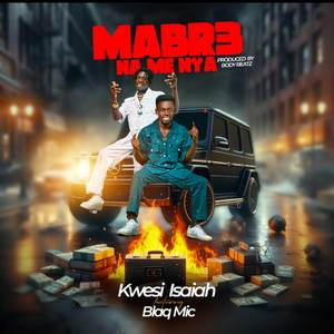 Mabre Na Me Nya (Explicit)