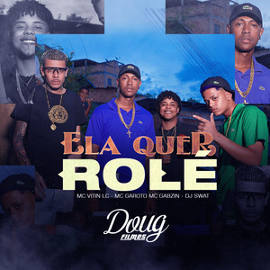 Ela Quer Rolê (Explicit)