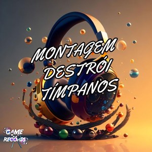 Montagem Destrói Tímpanos (Explicit)