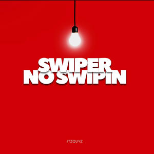 Swiper No Swipin (Explicit)