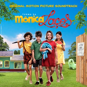 Turma da Mônica: Laços (Original Motion Picture Soundtrack)