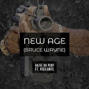 New Age (feat. Hazee Da Perp) [Explicit]