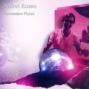 Andrei Russo Percussion Planet