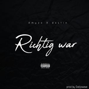 Richtig war (feat. dxstin) (Explicit)