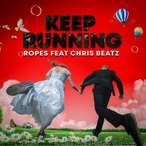 Keep Running (feat. Chris Beatz) (Explicit)