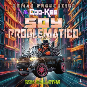 Soy Problematico (Explicit)