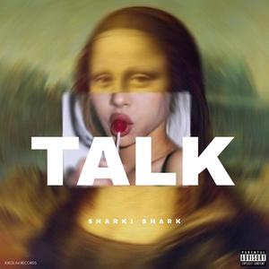 Talk (Explicit)