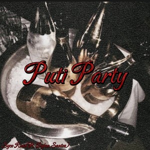 Puti Party (Explicit)