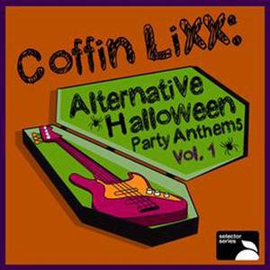 Coffin Lixx: Alternative Halloween Party Anthems, Vol. 1