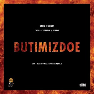 Butimizdoe(feat. Cadillac Stretch & Pope¥E) (Explicit)