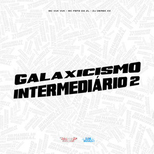 Galaxicismo Intermediário 2 (Explicit)