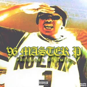 '96 Master P (Explicit)