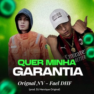 Quer Minha Garantia (Explicit)